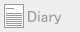 Diary